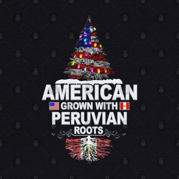 Christmas Tree  American Grown With Peruvian Roots - Gift for Peruvian From Peru by Country Flags